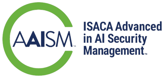 AAISM: Advanced in AI Security Management (ISACA)
