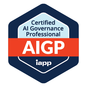AIGP: Artificial Intelligence Governance Professional (IAPP)